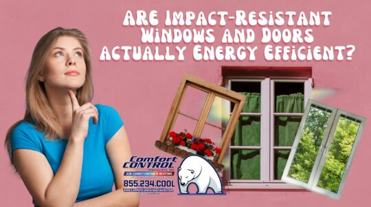 Impact-Resistant Windows and Doors: Are They Energy Efficient?